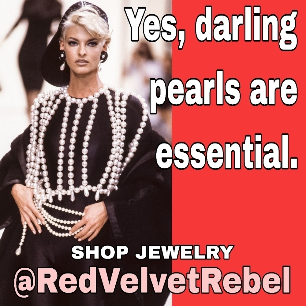 PEARLS NEVER GO OUT IF STYLE!
